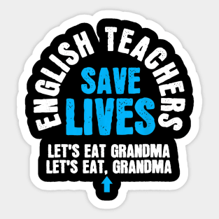 English Teacher Shirt Teacher Humor Tee Teacher Student Gift Sticker